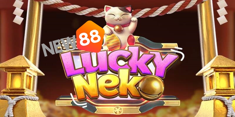 Nổ Hũ Lucky Neko Cùng New88 - Thế Giới Của Neko Xinh Xắn 1 Nổ hũ Mèo may mắn